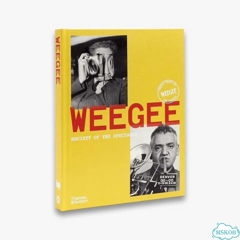 Weegee: Society of the Spectacle / Thames & Hudson фото 1