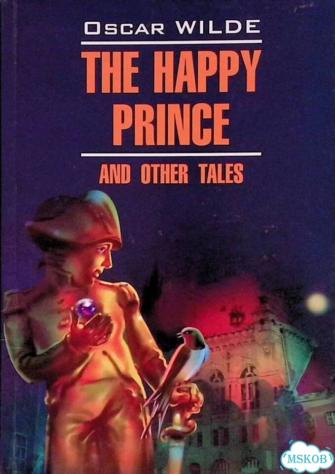 The Happy Prince and Other Tales / Счастливый Принц и другие сказки фото 1